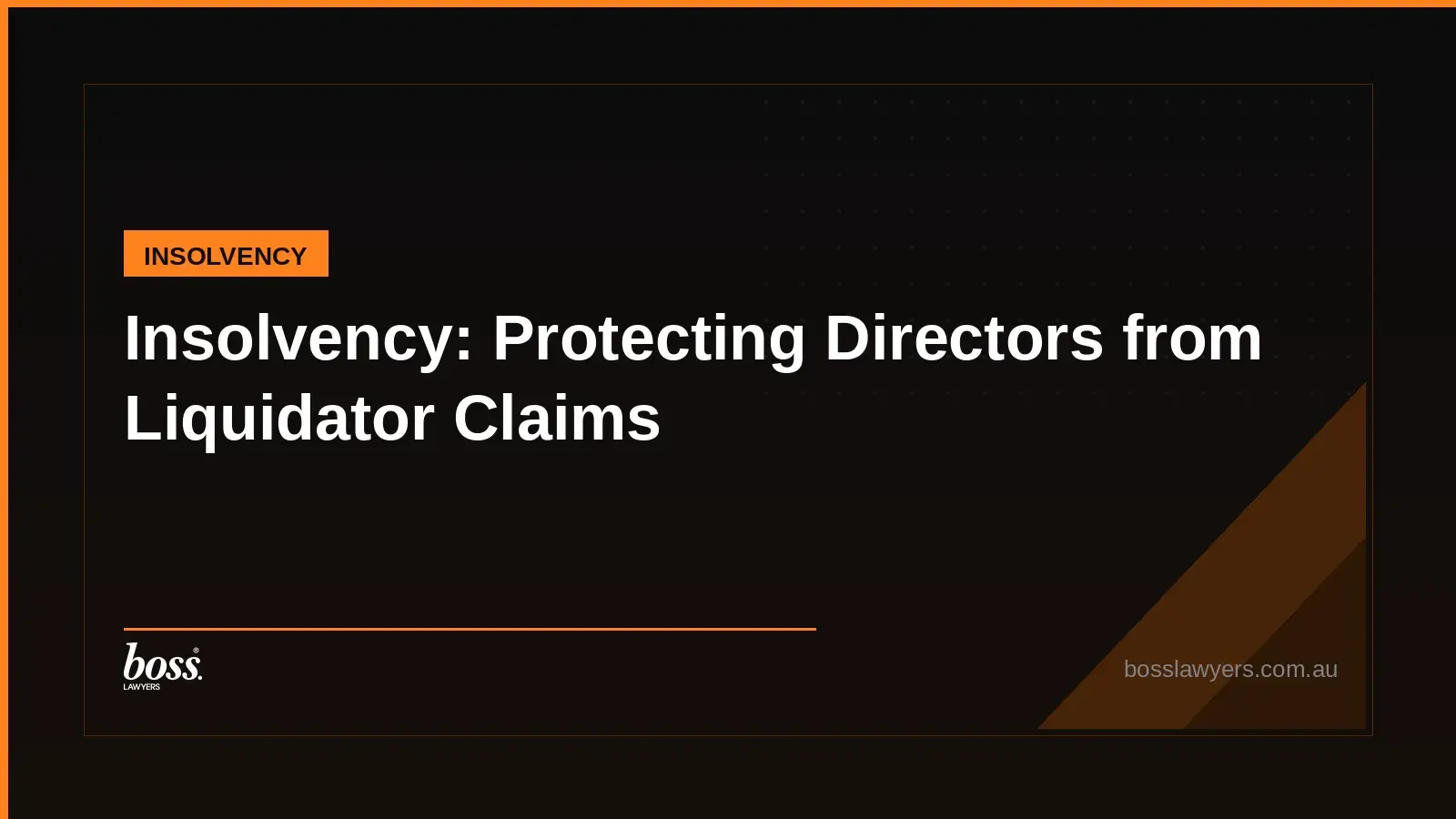 Insolvency Protecting Directors from Liquidator Claims