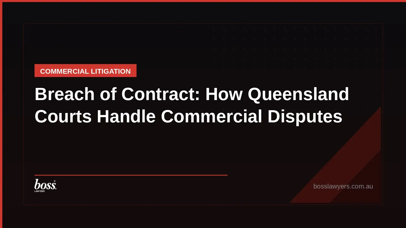 Breach of Contract How Queensland Courts Handle Commercial Disputes