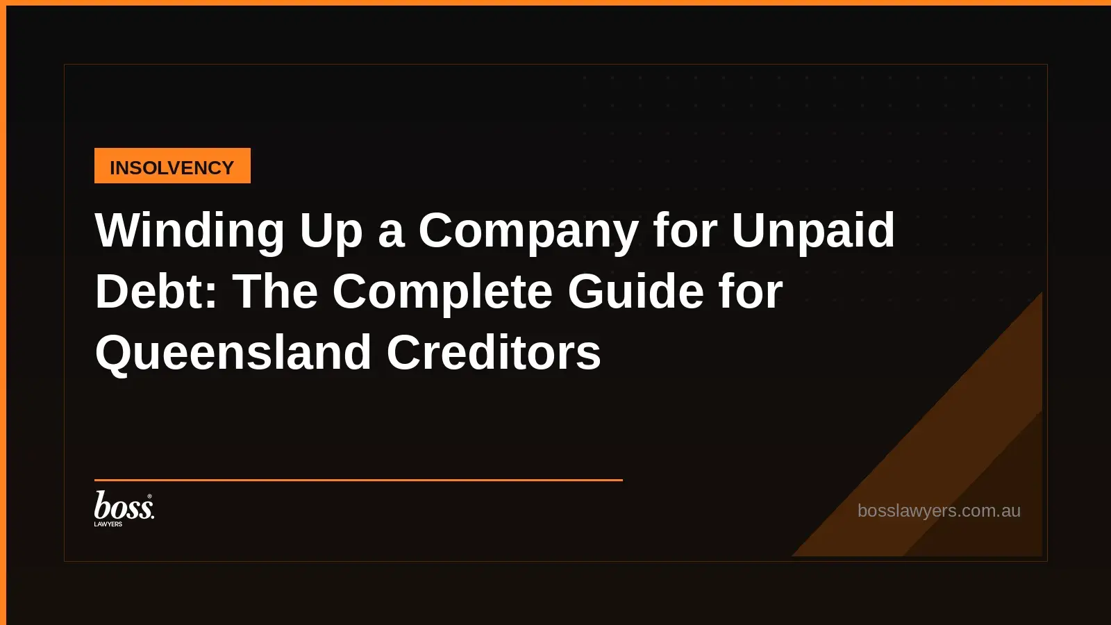Winding Up a Company for Unpaid Debt The Complete Guide for Queensland Creditors