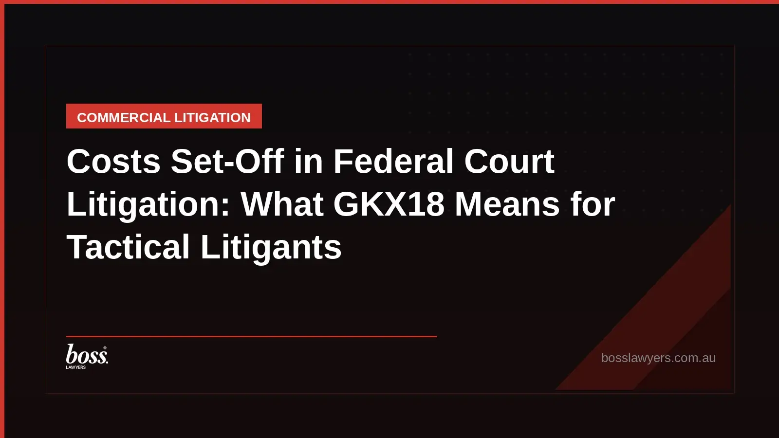 Costs SetOff in Federal Court Litigation What GKX18 Means for Tactical Litigants