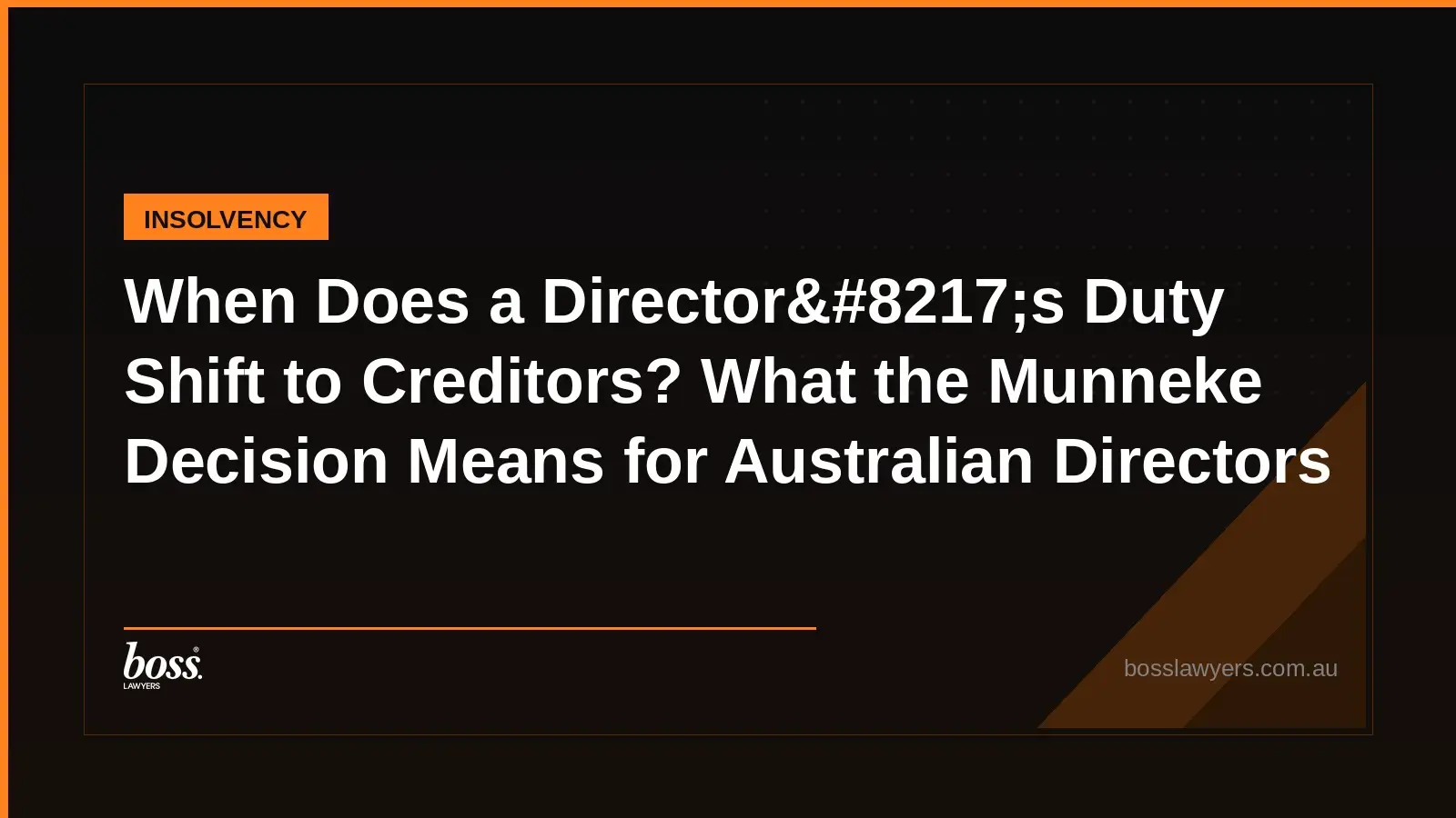 When Does a Director8217s Duty Shift to Creditors What the Munneke Decision Means for Australian Directors