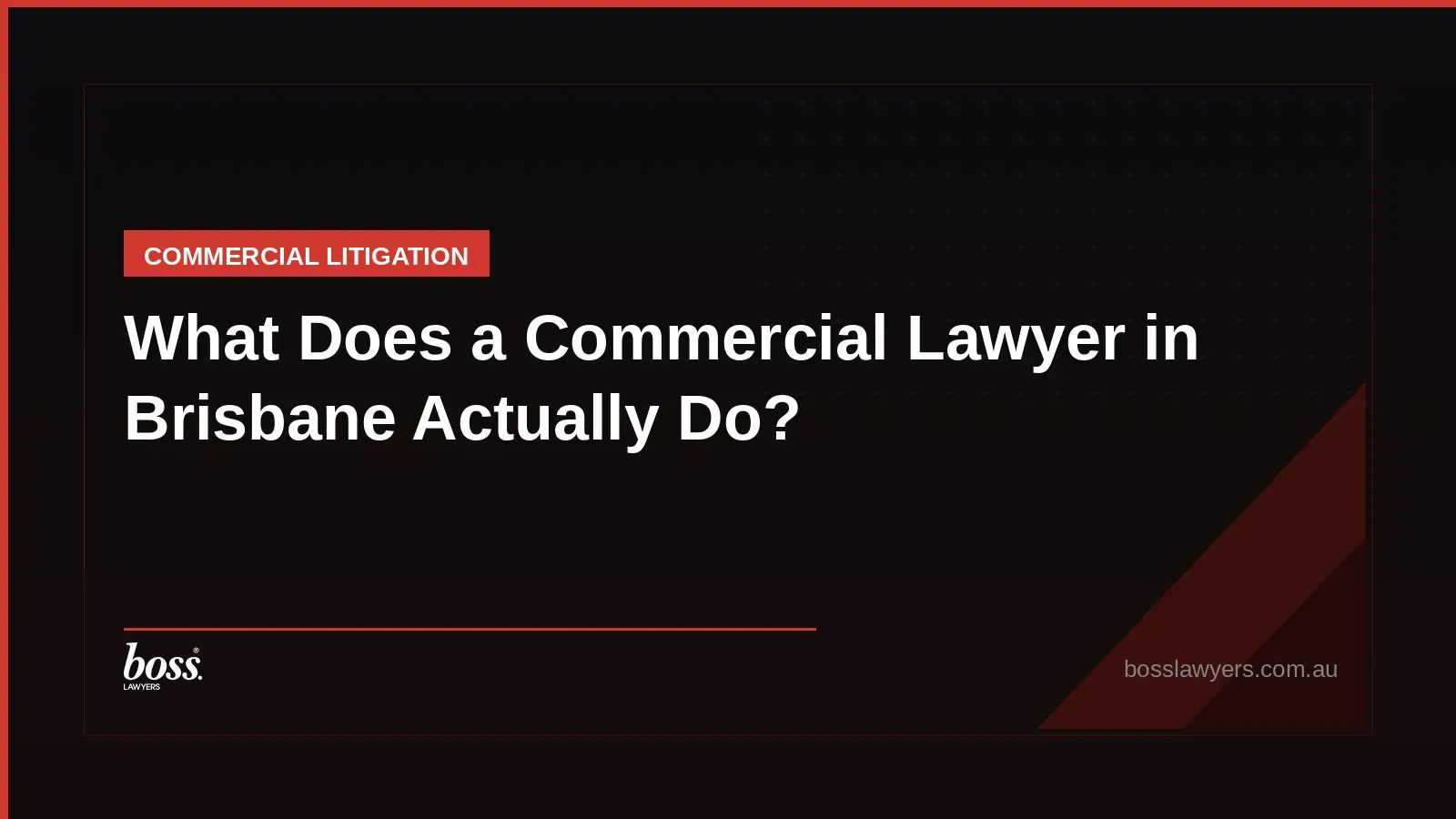 What Does a Commercial Lawyer in Brisbane Actually Do