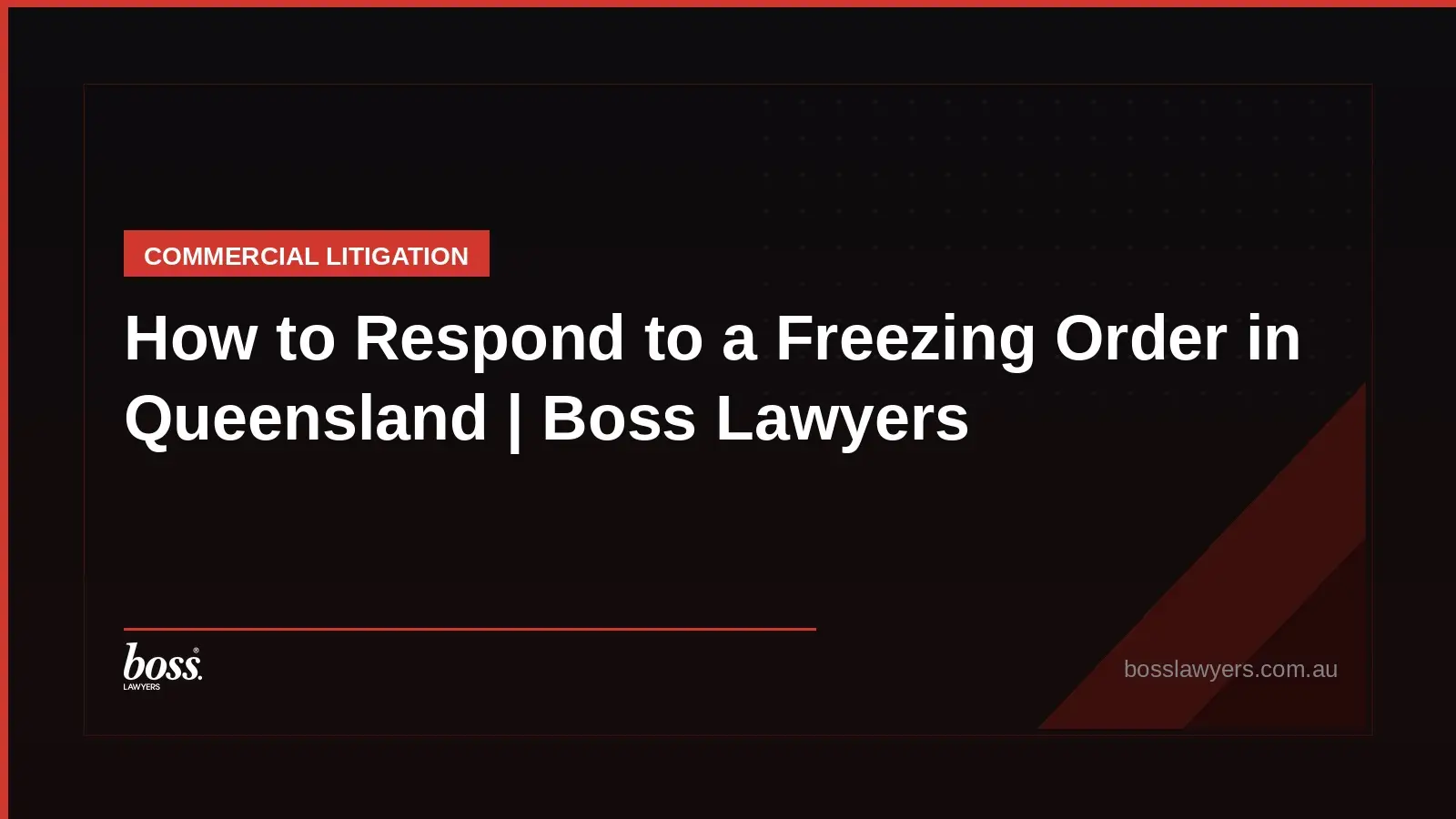 How to Respond to a Freezing Order in Queensland Boss Lawyers