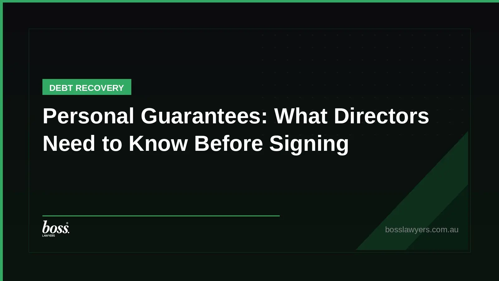 Personal Guarantees What Directors Need to Know Before Signing