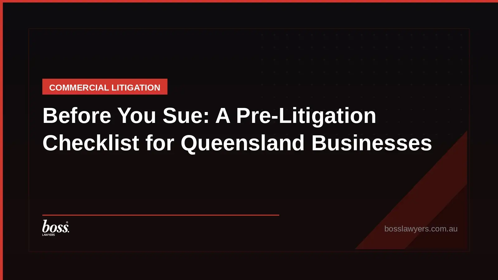 Before You Sue A PreLitigation Checklist for Queensland Businesses