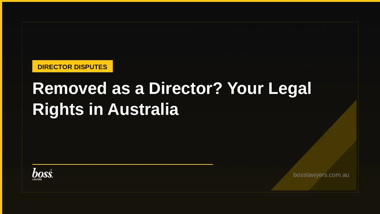 Removed as a Director Your Legal Rights in Australia