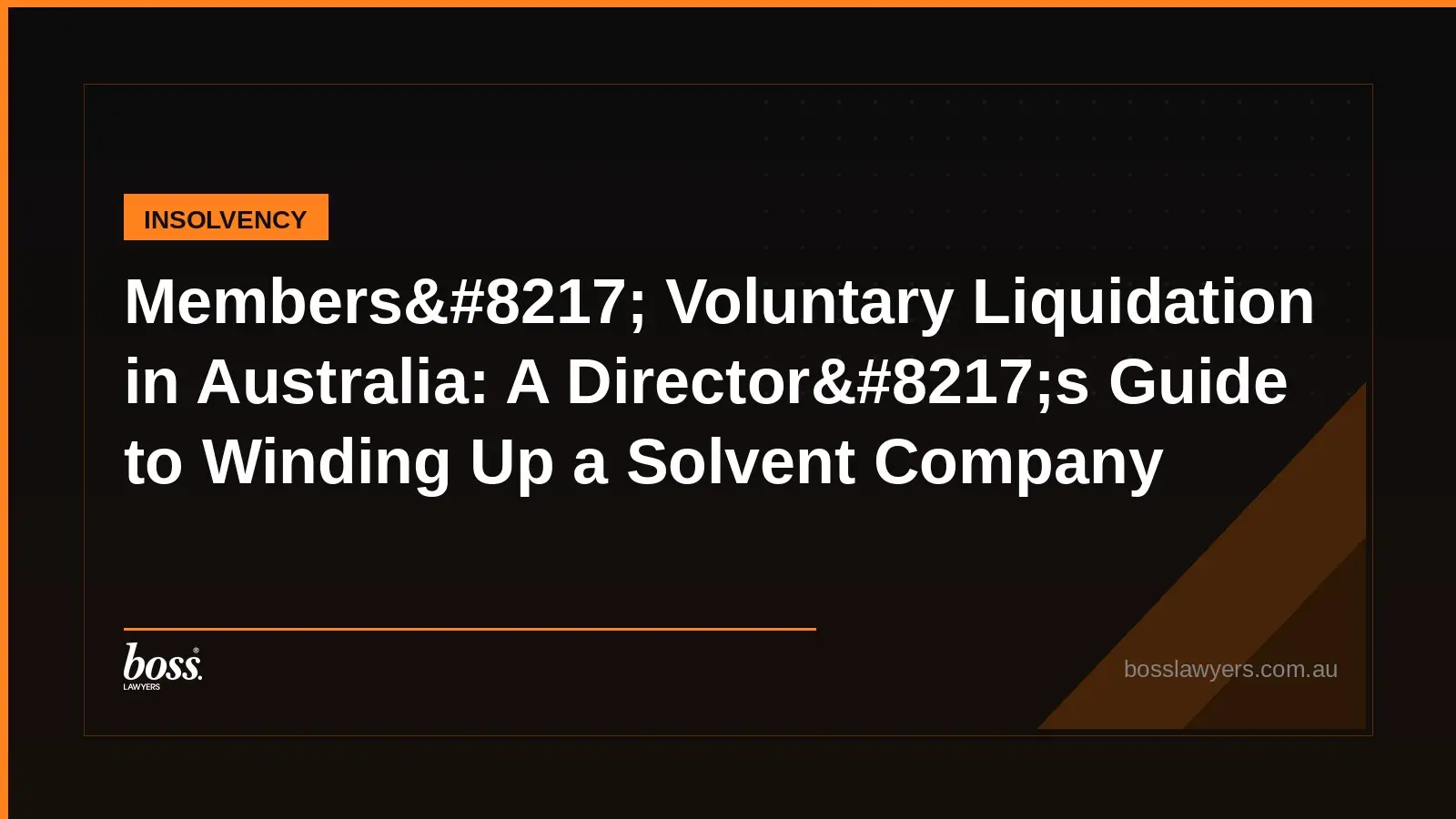 Members8217 Voluntary Liquidation in Australia A Director8217s Guide to Winding Up a Solvent Company
