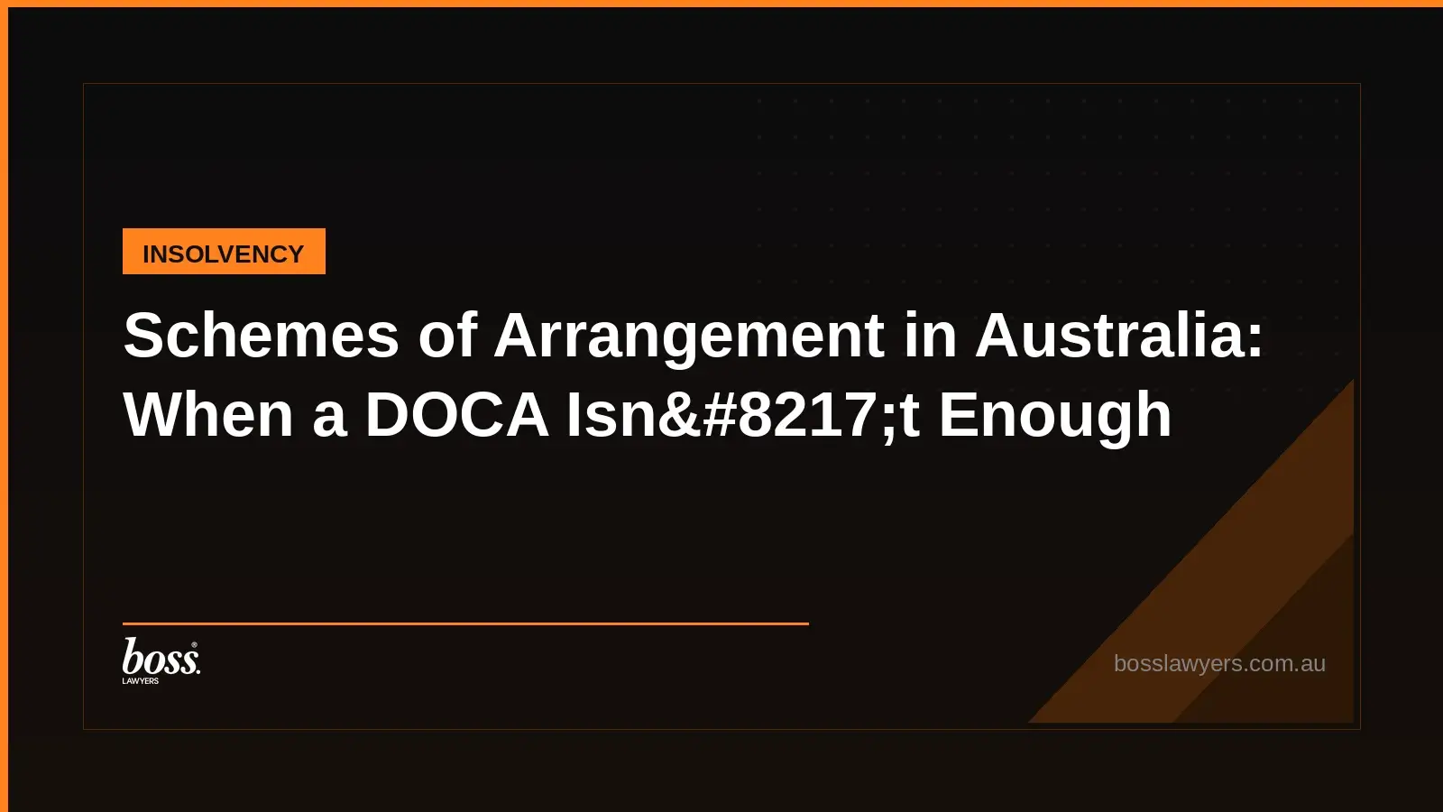 Schemes of Arrangement in Australia When a DOCA Isn8217t Enough