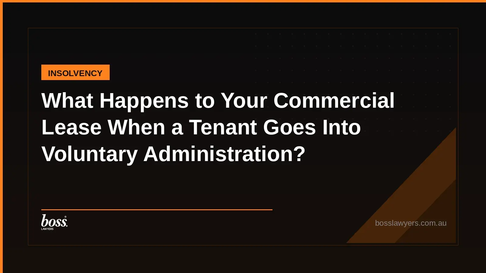 What Happens to Your Commercial Lease When a Tenant Goes Into Voluntary Administration