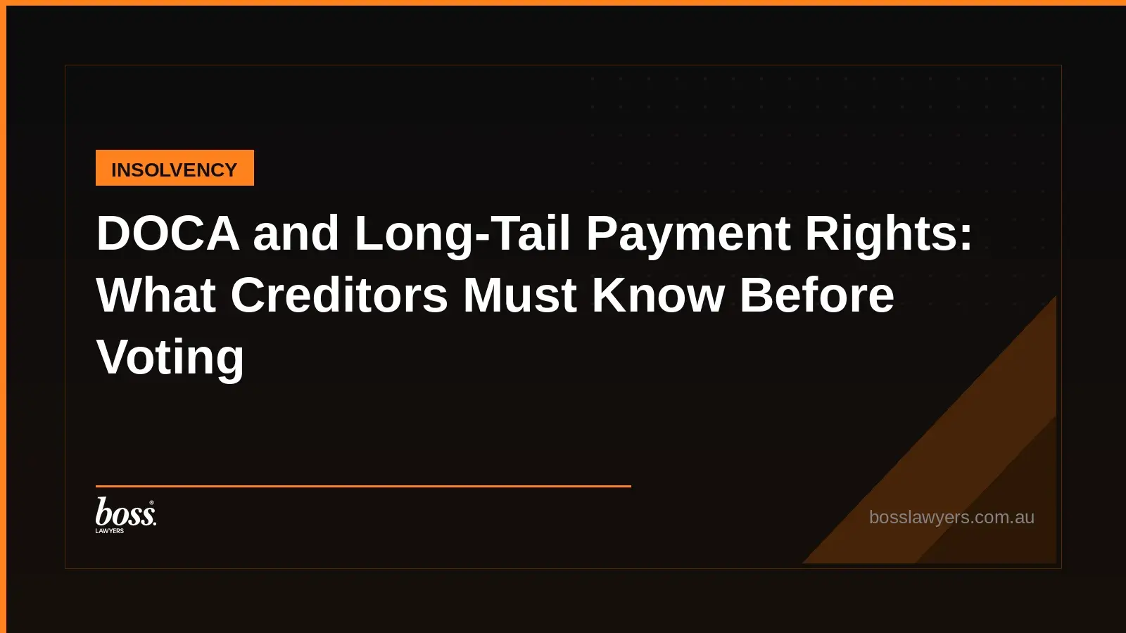 DOCA and LongTail Payment Rights What Creditors Must Know Before Voting