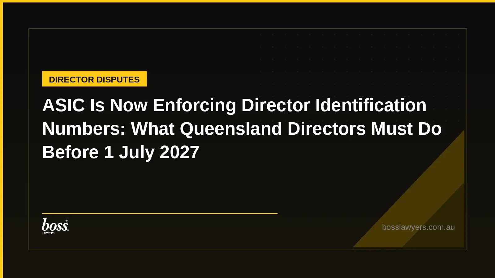 ASIC Is Now Enforcing Director Identification Numbers What Queensland Directors Must Do Before 1 July 2027