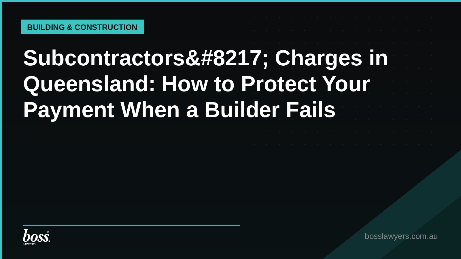 Subcontractors8217 Charges in Queensland How to Protect Your Payment When a Builder Fails