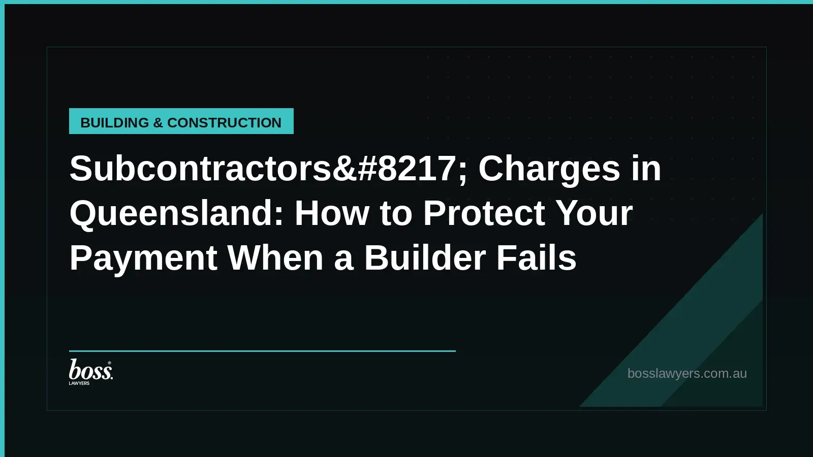 Subcontractors8217 Charges in Queensland How to Protect Your Payment When a Builder Fails