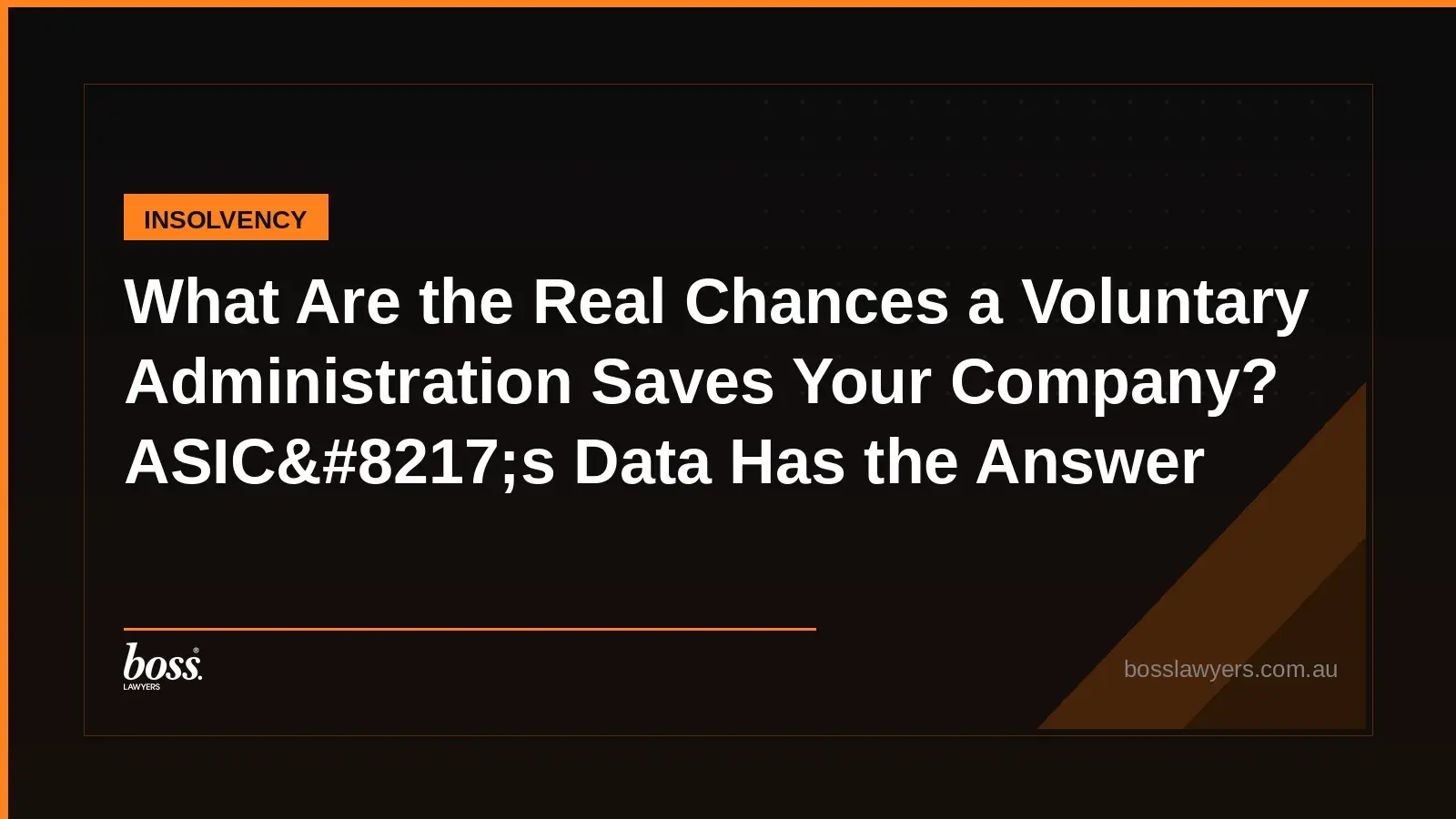 What Are the Real Chances a Voluntary Administration Saves Your Company ASIC8217s Data Has the Answer
