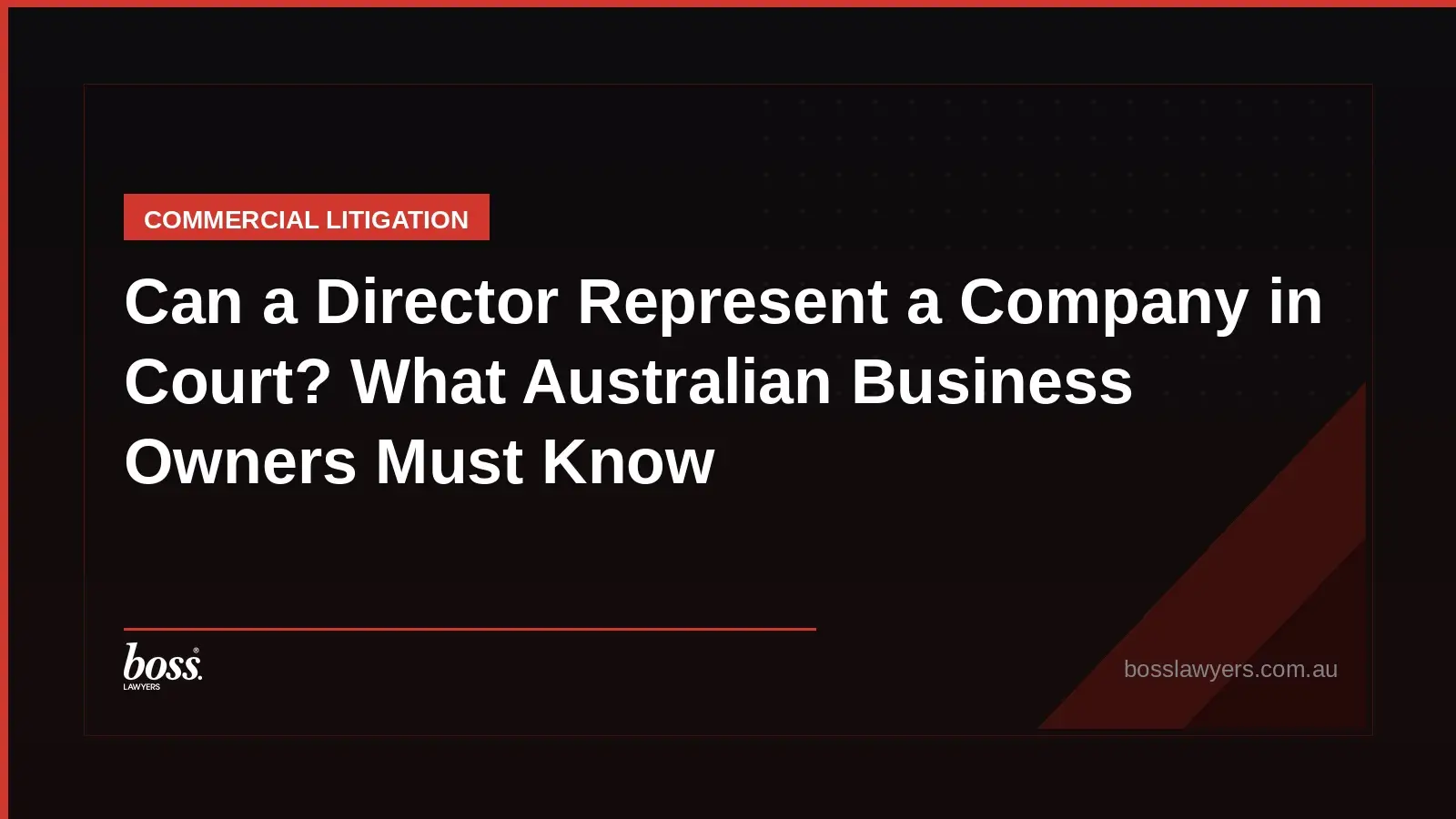 Can a Director Represent a Company in Court What Australian Business Owners Must Know