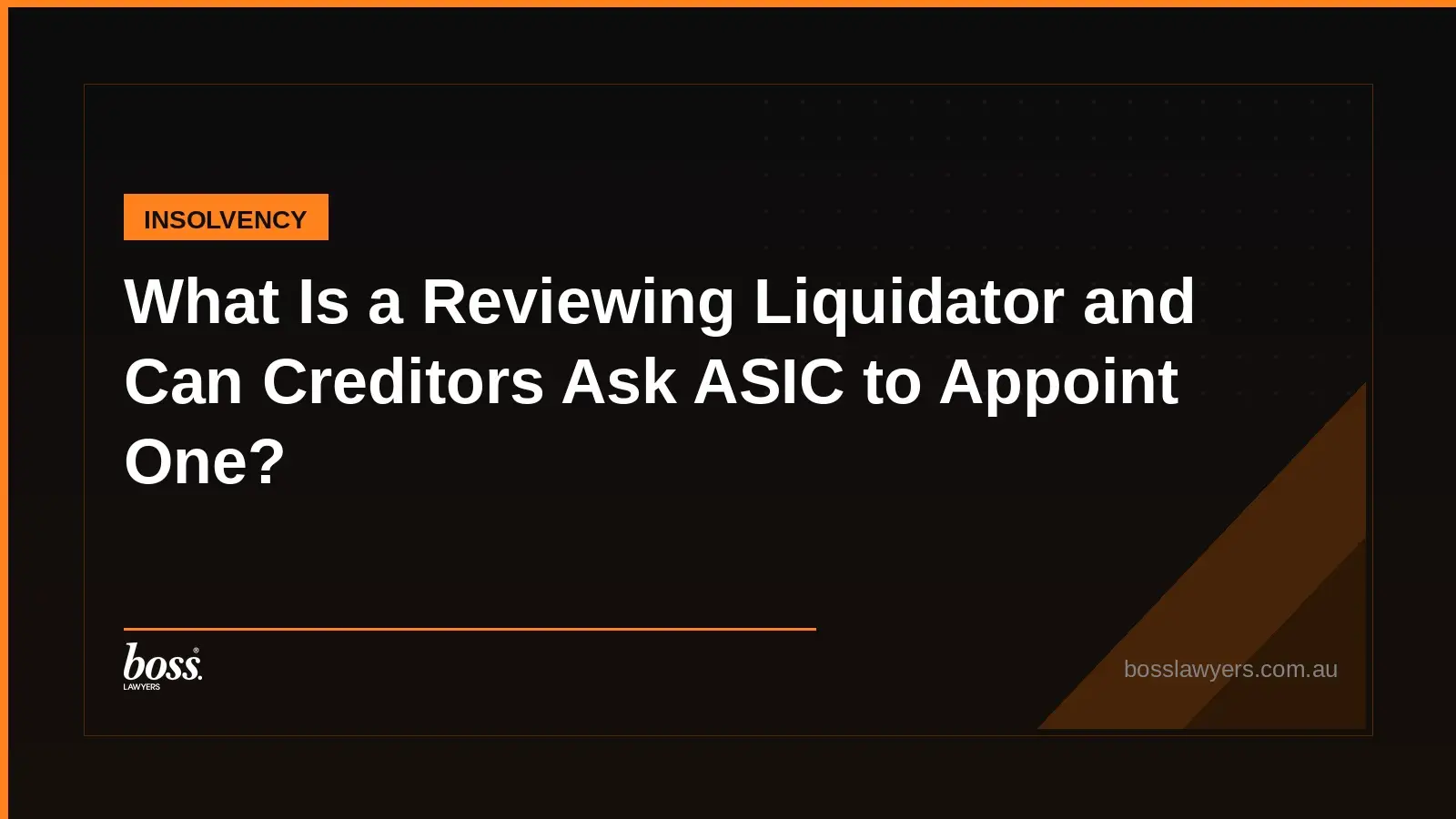 What Is a Reviewing Liquidator and Can Creditors Ask ASIC to Appoint One