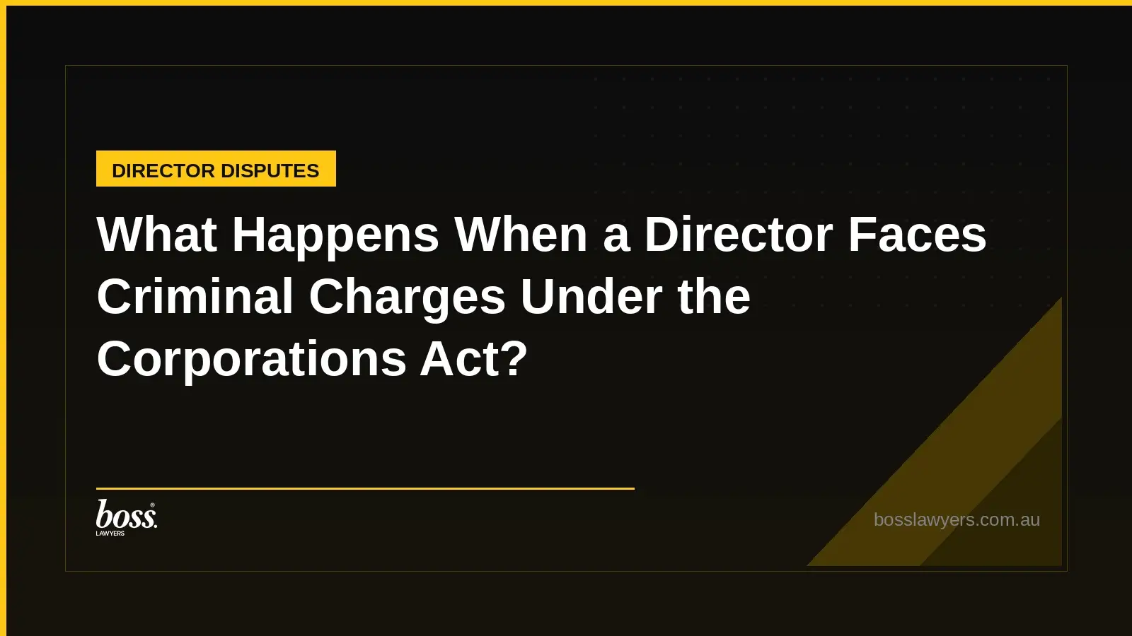 What Happens When a Director Faces Criminal Charges Under the Corporations Act