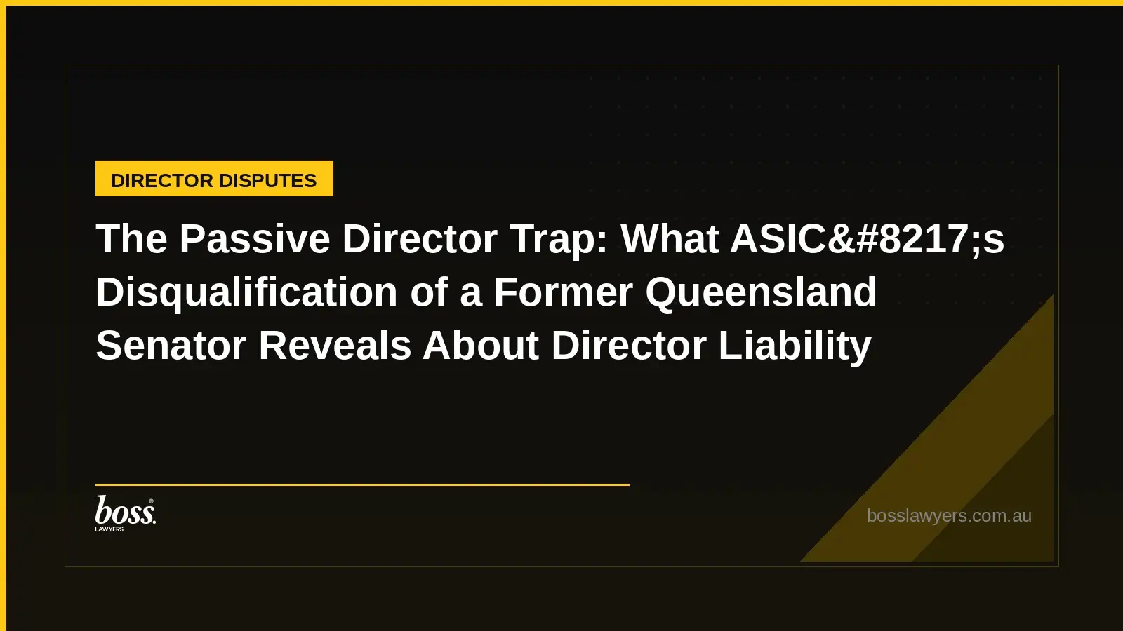The Passive Director Trap What ASIC8217s Disqualification of a Former Queensland Senator Reveals About Director Liabilit
