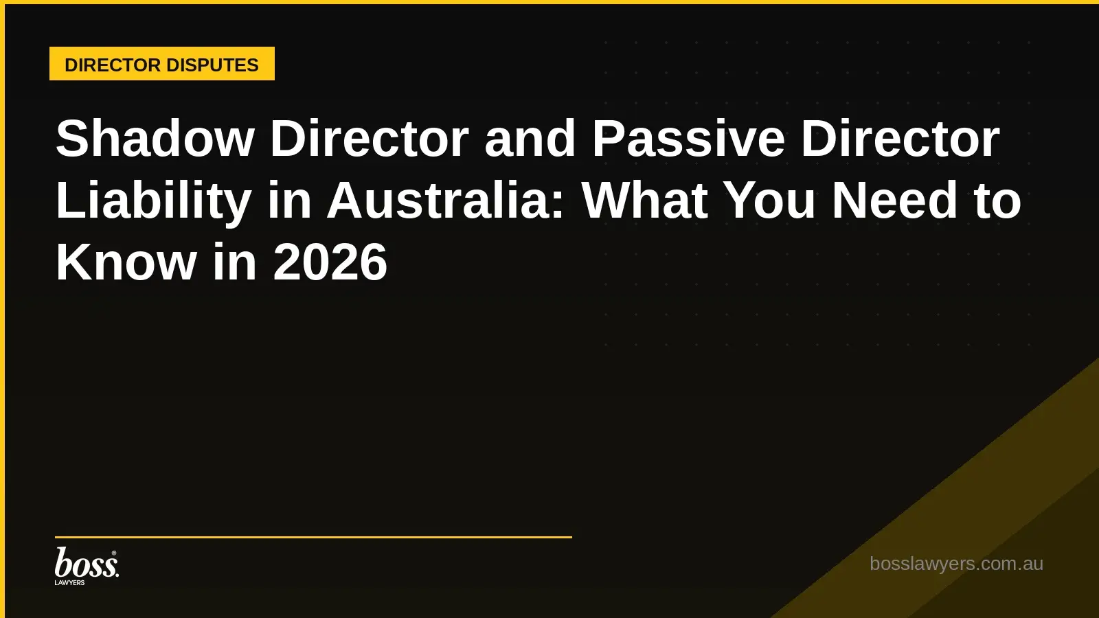 Shadow Director and Passive Director Liability in Australia What You Need to Know in 2026