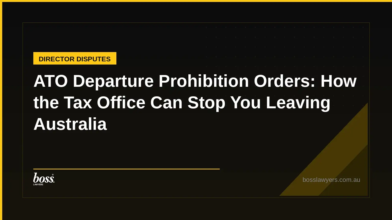 ATO Departure Prohibition Orders How the Tax Office Can Stop You Leaving Australia