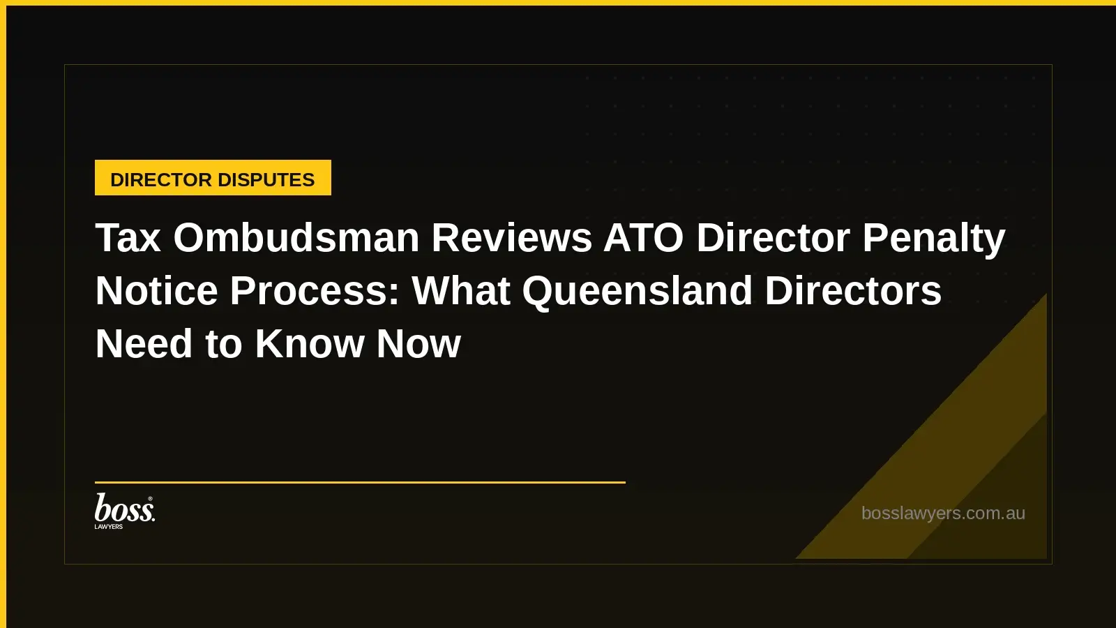 Tax Ombudsman Reviews ATO Director Penalty Notice Process What Queensland Directors Need to Know Now