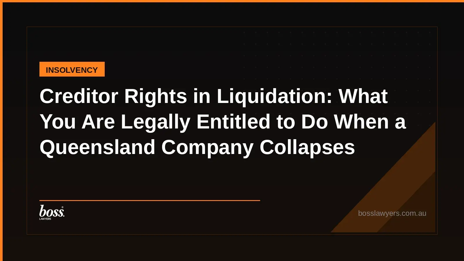 Creditor Rights in Liquidation What You Are Legally Entitled to Do When a Queensland Company Collapses