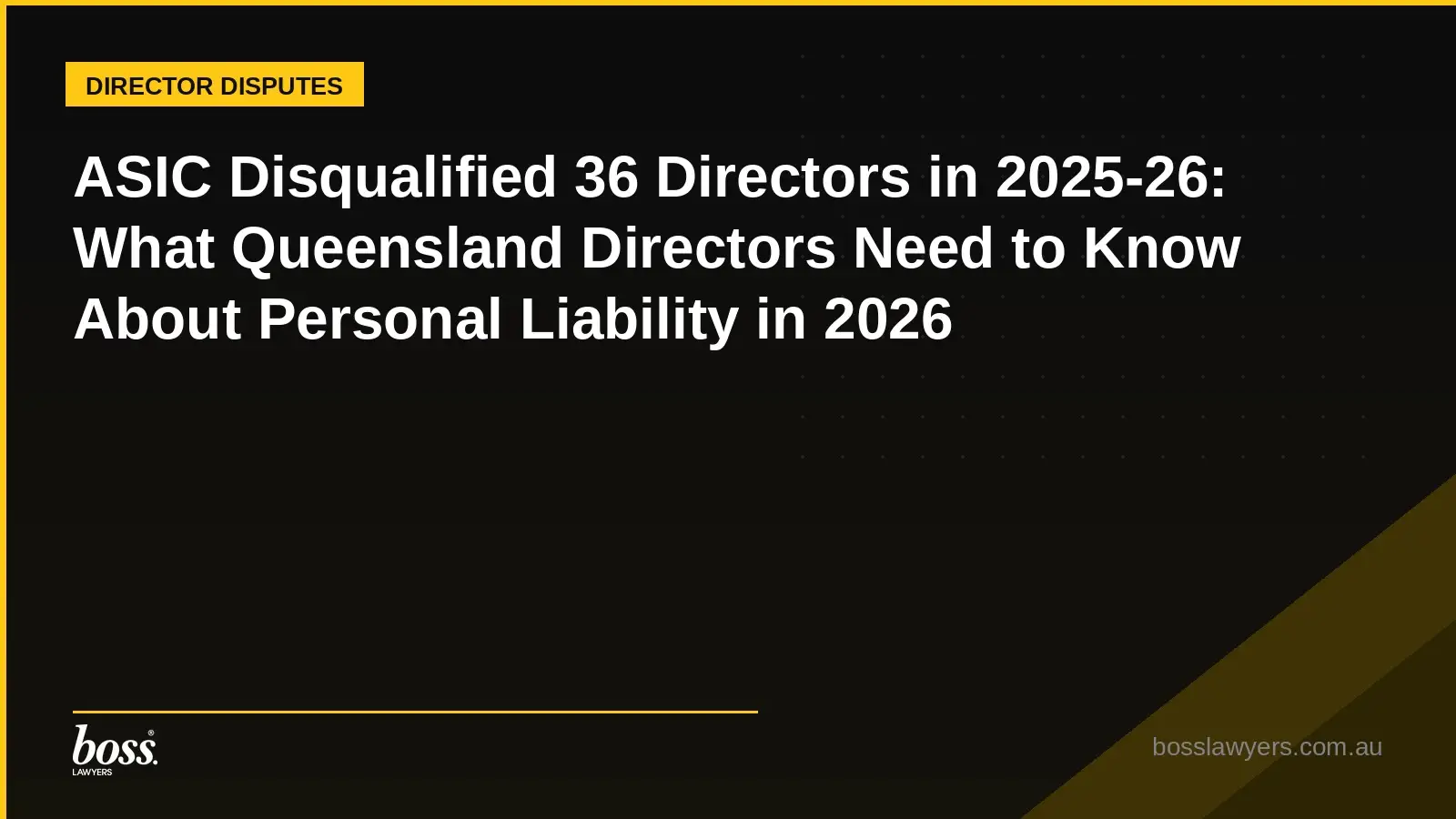 ASIC Disqualified 36 Directors in 202526 What Queensland Directors Need to Know About Personal Liability in 2026