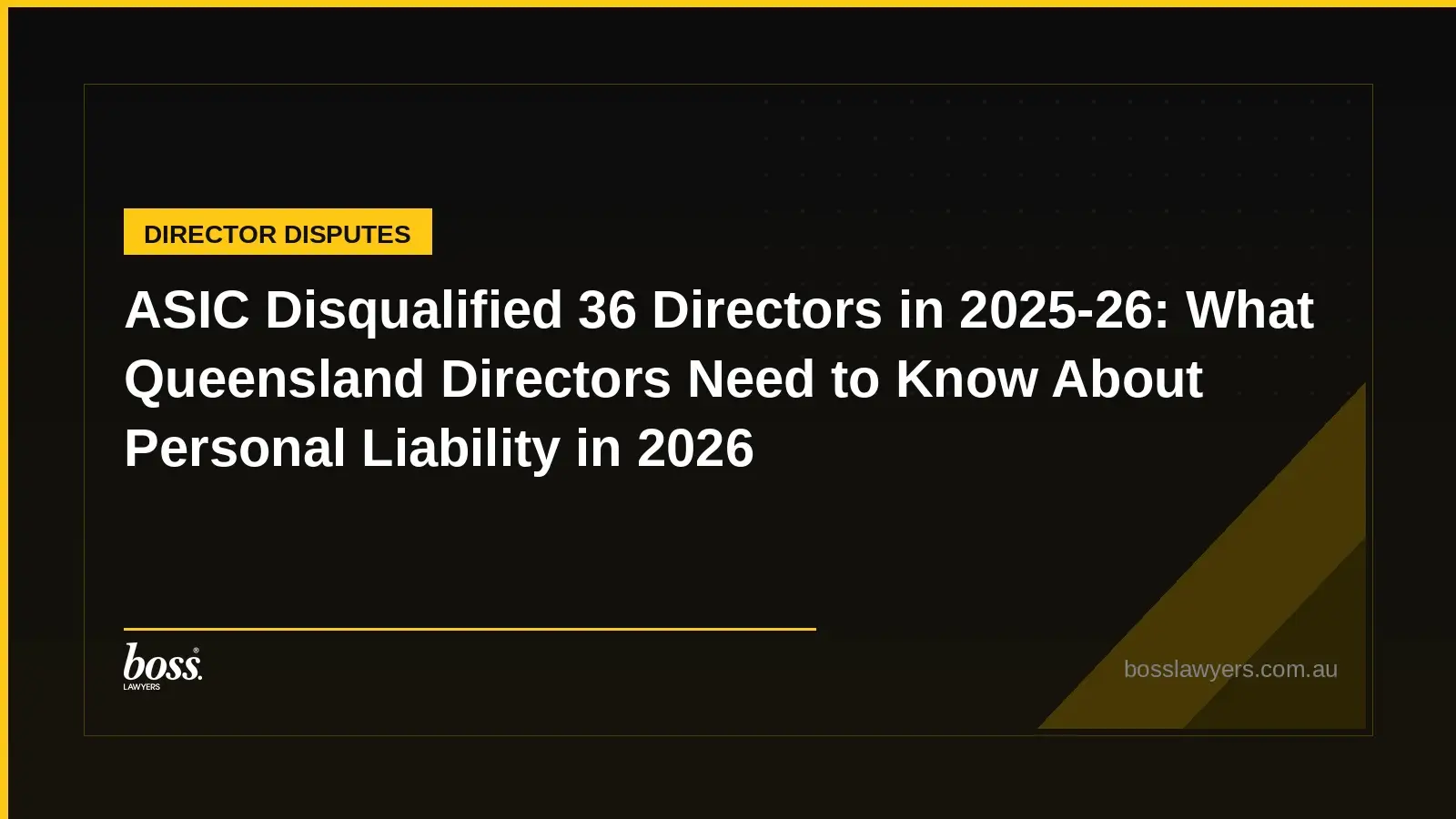 ASIC Disqualified 36 Directors in 202526 What Queensland Directors Need to Know About Personal Liability in 2026