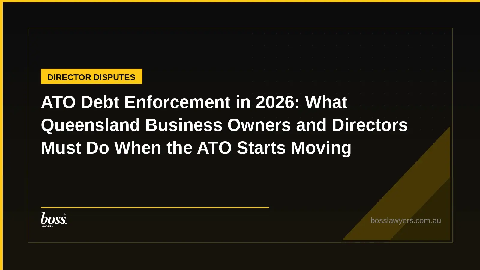 ATO Debt Enforcement in 2026 What Queensland Business Owners and Directors Must Do When the ATO Starts Moving