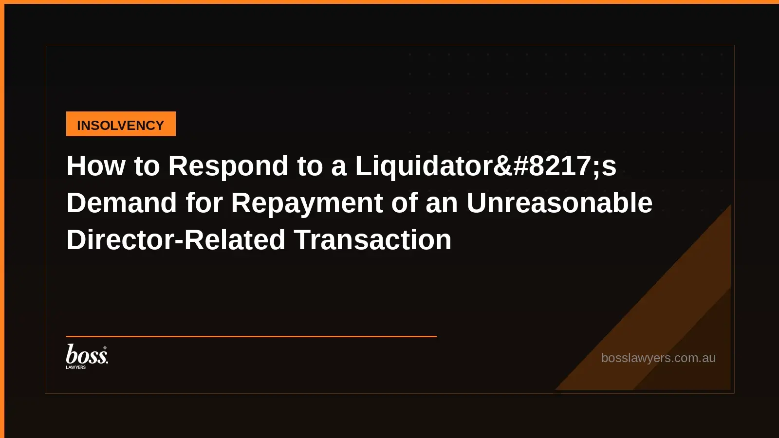 How to Respond to a Liquidator8217s Demand for Repayment of an Unreasonable DirectorRelated Transaction