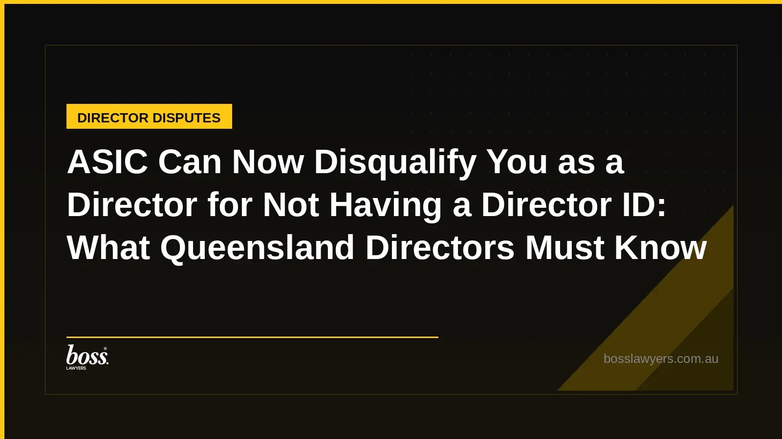 ASIC Can Now Disqualify You as a Director for Not Having a Director ID What Queensland Directors Must Know