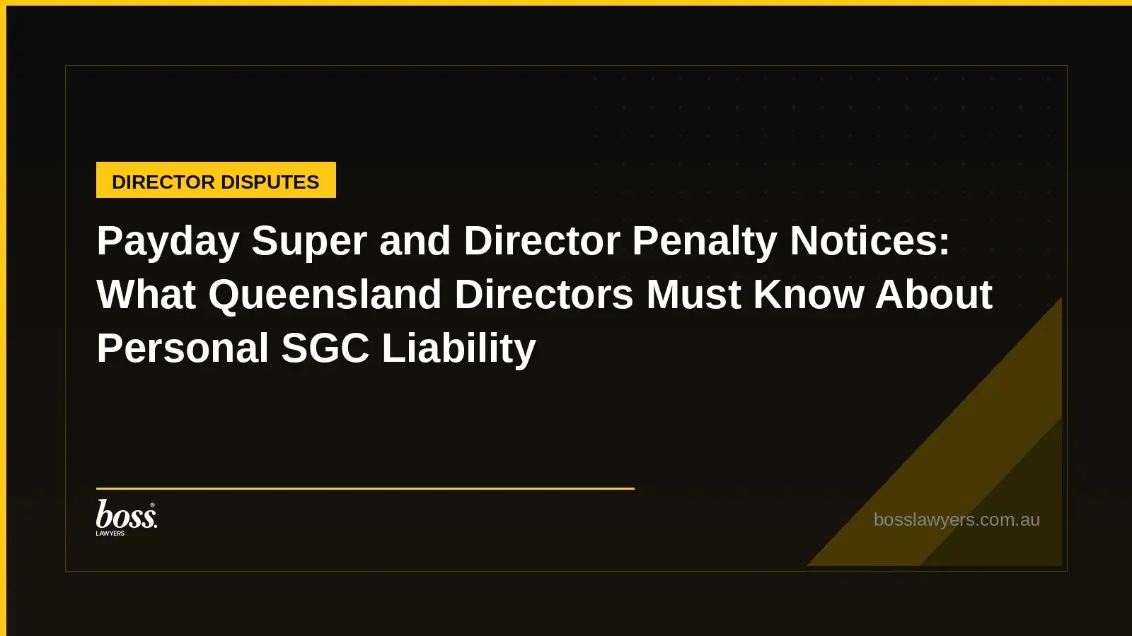 Payday Super and Director Penalty Notices What Queensland Directors Must Know About Personal SGC Liability