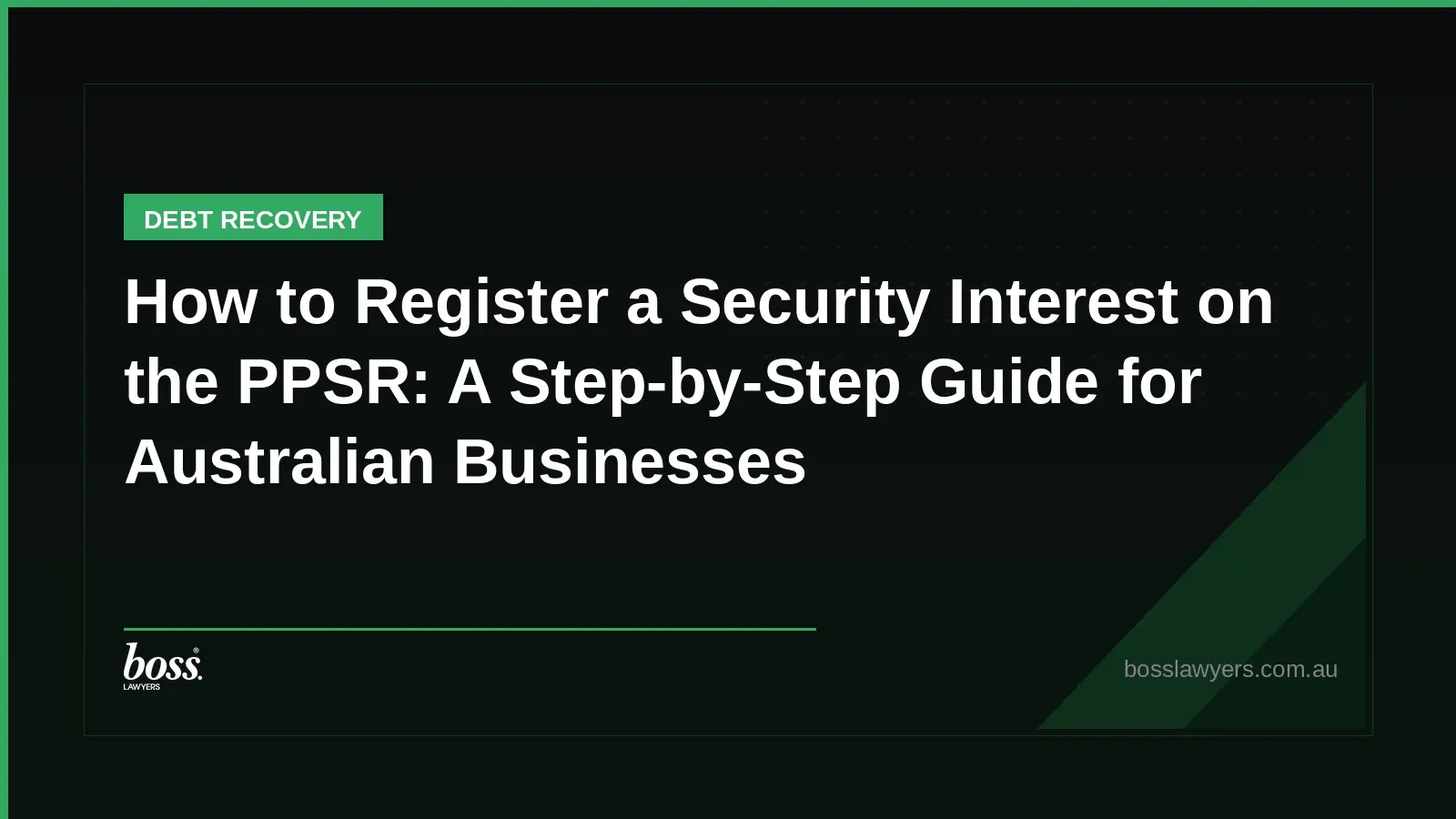 How to Register a Security Interest on the PPSR A StepbyStep Guide for Australian Businesses