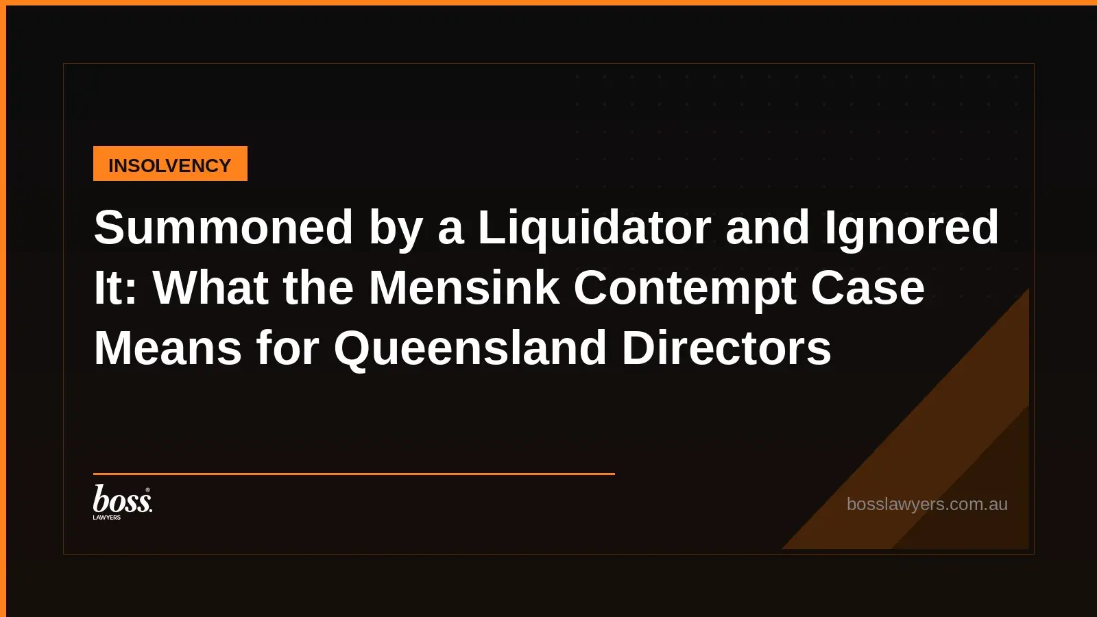 Summoned by a Liquidator and Ignored It What the Mensink Contempt Case Means for Queensland Directors