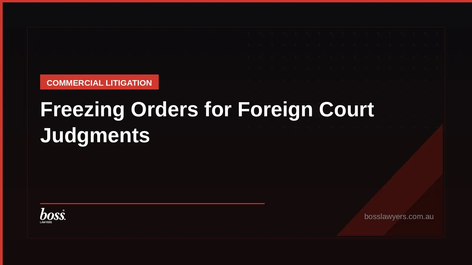 Freezing Orders for Foreign Court Judgments
